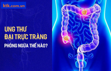 Phòng bệnh ung thư đại trực tràng: Quan trọng nhất là chế độ ăn uống và lối sống.